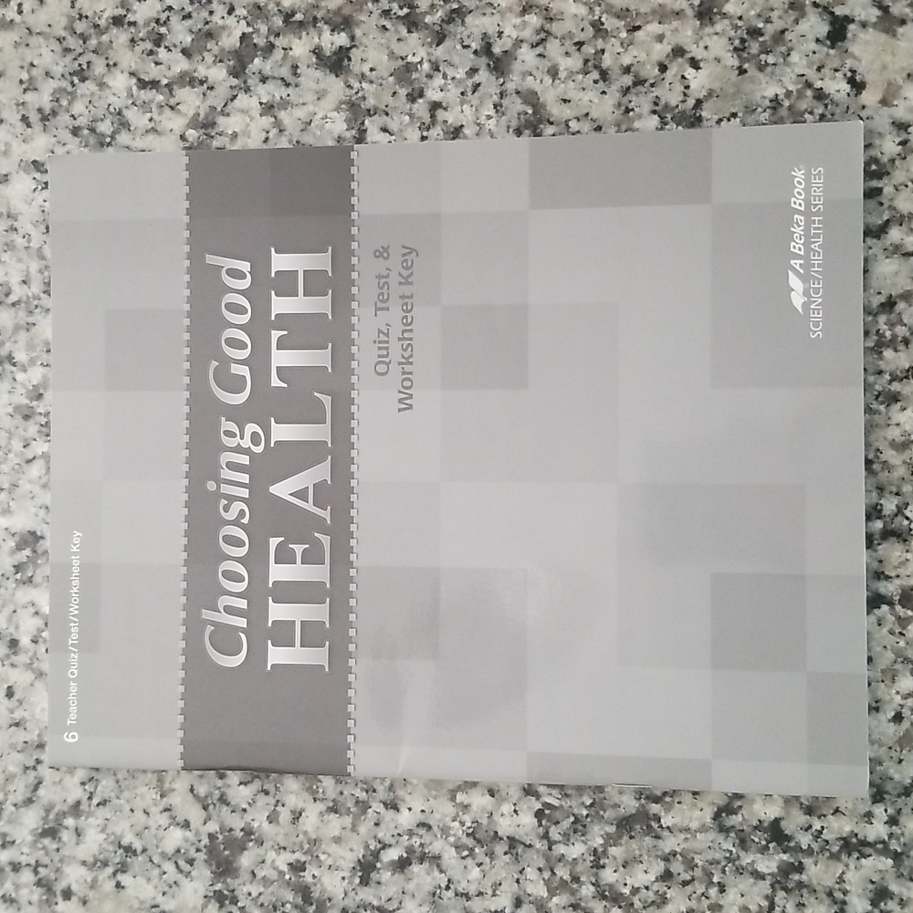Abeka Choosing Good Health, Quiz Test & Worksheet key, 6th grade, 3rd edition